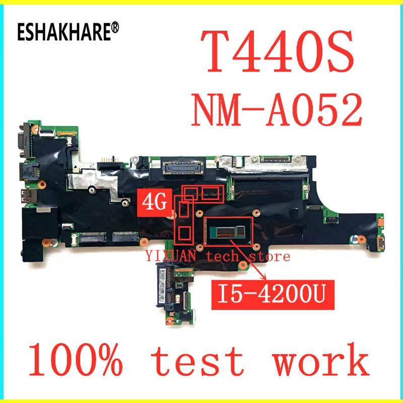 VILT0 NM-A052 For lenovo Thinkpad T440S Laptop Motherboard 04X3888 04X3886 04X3903 04X3905 With i7 i5-4200U RAM 4G UMA 100% test