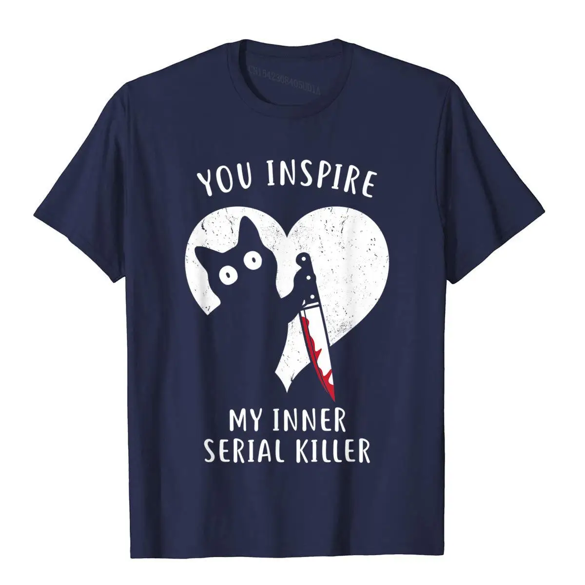 You Inspire My Inner Serial Killer Funny Cat Lover T-Shirt T Shirt Tees Discount Cotton Group Vintage Mens