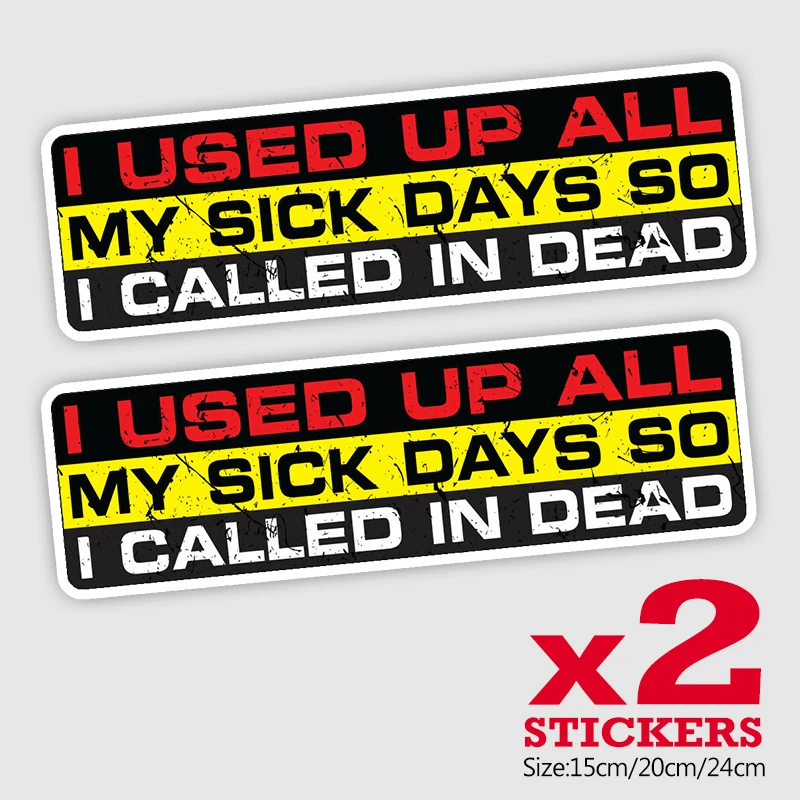 32699# Funny PVC Decal I USED UP ALL I CALLED IN DEAD Car Sticker Waterproof Accessories on Bumper Rear Window Truck