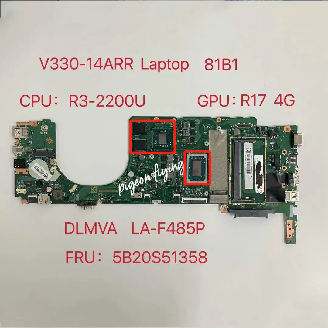 LA-F485P for Lenovo V330-14ARR  Laptop Motherboard 81B1 CPU:R3-2200U GPU:R17 4G  FRU:5B20S51358 100% Test Ok