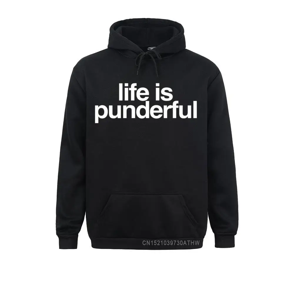 

Life Is Punderful Hooded Tops Pun Hooded Tops Statement Men Sweatshirts Street Hoodies Long Sleeve Funny Sportswears Men