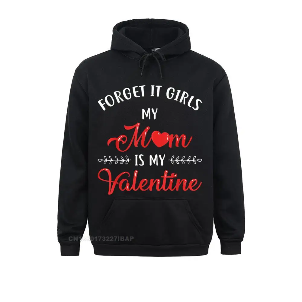 Boys Valentines Day Shirt Mom Is My Valentine Men Funny Hoodie Normal Hoodies Autumn Men Sweatshirts Leisure Clothes New