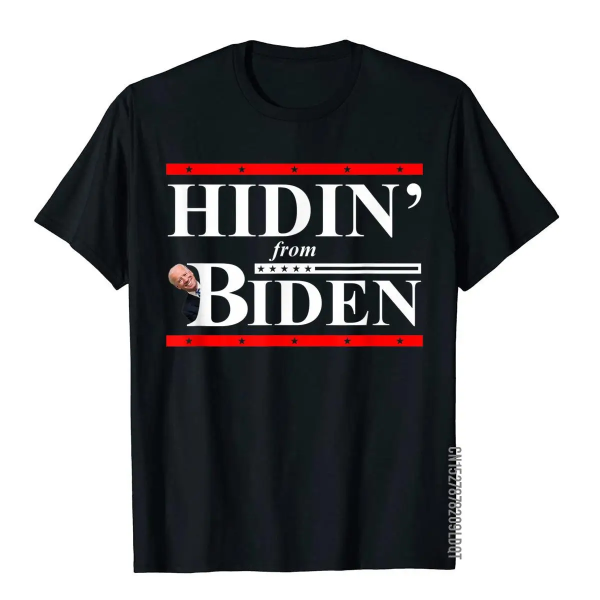 Hidin' From Biden For President Funny Political T-Shirt Geek Tops T Shirt Cotton Men T Shirt Cosie Funny