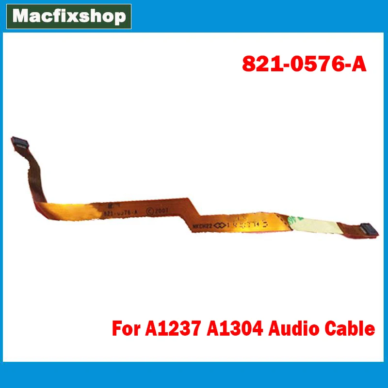 

Original 821-0576-A A1237 Sound Card Cable For MacBook Air 13.3" A1237 A1304 Audio Flex Cable Tested 2008 2009 Year Replacement