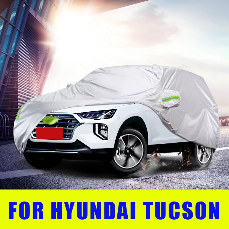 

Waterproof Full Car Covers Outdoor Sunshade Dustproof Snow For Hyundai Tucson 2018 2019 2020 2021 Accessories