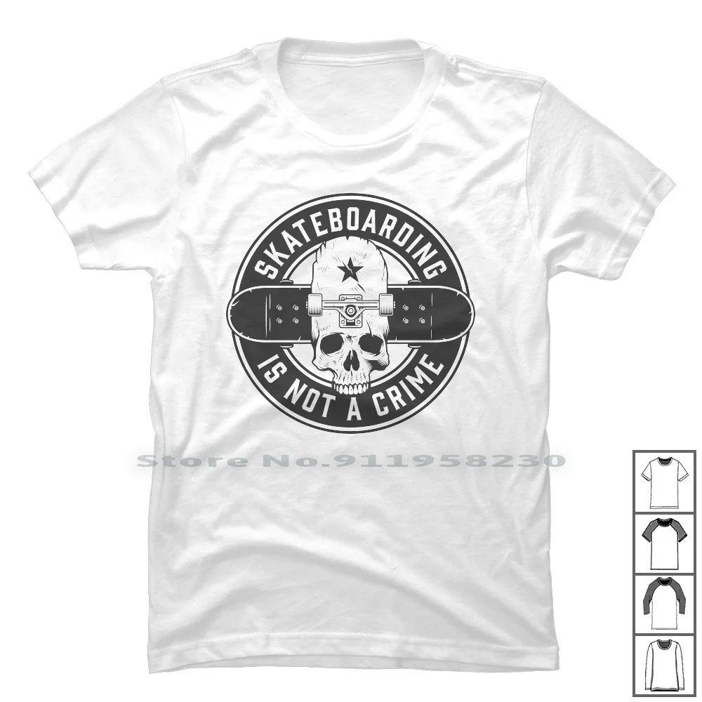 Skateboarding Is Not A Crime T Shirt 100% Cotton Skateboard Boarding Skull Skate Board Skat Boar Ska Rim Boa No Me