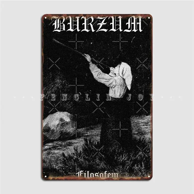 Burzum Filosofem #1 Metal Sign Cinema Garage Classic Plaques Garage Club Tin Sign Poster