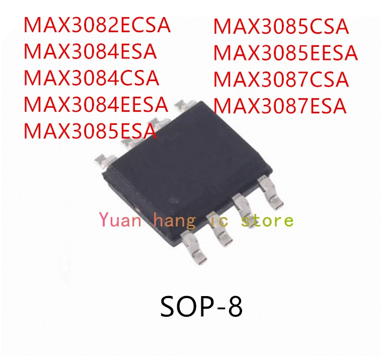 10PCS MAX3082ECSA MAX3084ESA MAX3084CSA MAX3084EESA MAX3085ESA MAX3085CSA MAX3085EESA MAX3087CSA MAX3087ESA SOP-8