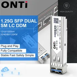 Modulo SFP duplex monomodale ONTi LC, 1000M, compatibile con Cisco, switch Mikrotik, modulo in fibra ottica SM, 20, 40, 80, 120k