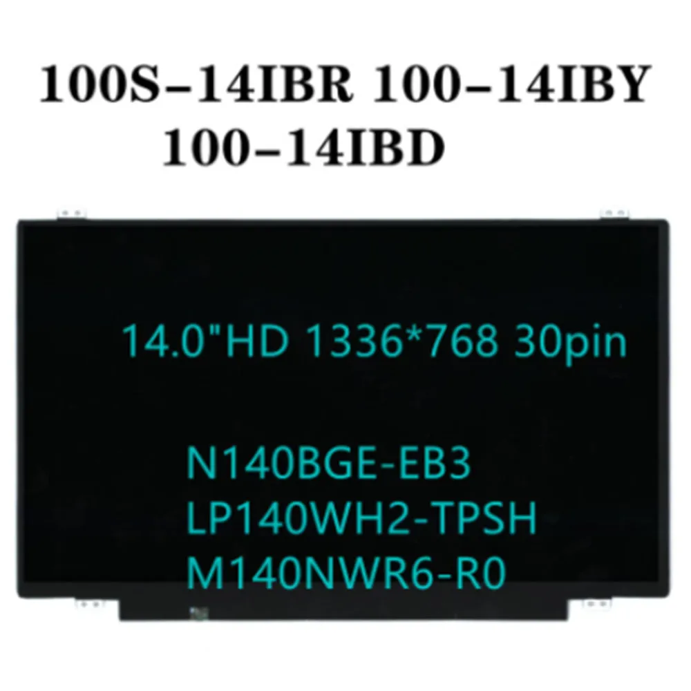 N140BGE-EB3 LP140WH2-TPSH M140NWR6-R0 300-14ISK Laptop LCD Screen 14.0