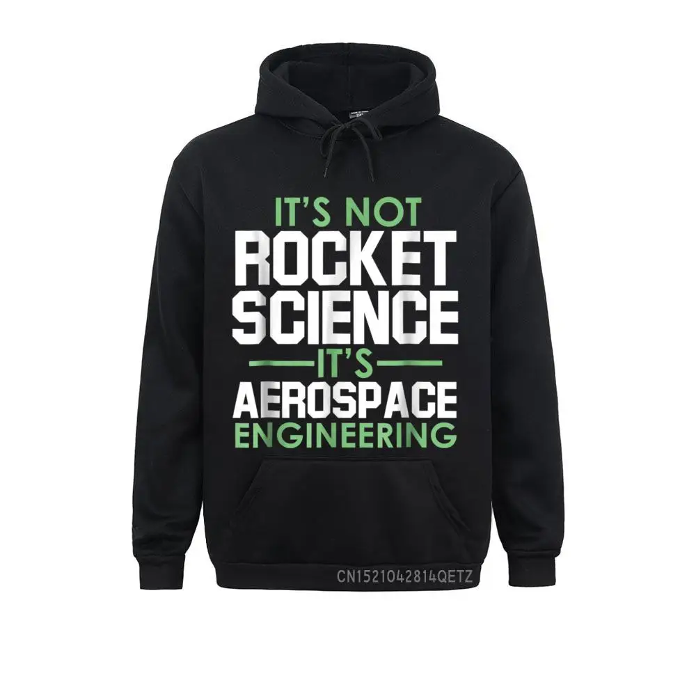 

Casual Funny Aerospace Engineer Engineering Unisex Sweatshirts NEW YEAR DAY Hoodies Long Sleeve For Men Hip Hop Sweatshirts