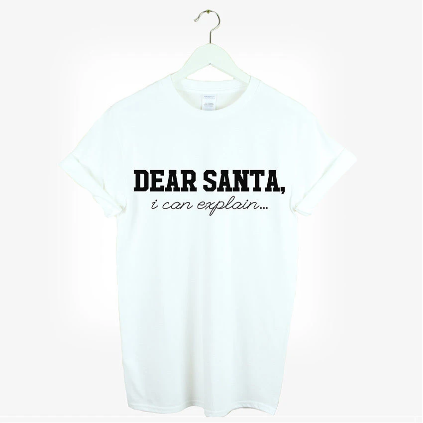 Dear Santa I Can Explan Christmas Gift 100%Cotton Women Shirts Fashion Letter Tshirt Short Sleeve Top Tees Drop Shipping goth