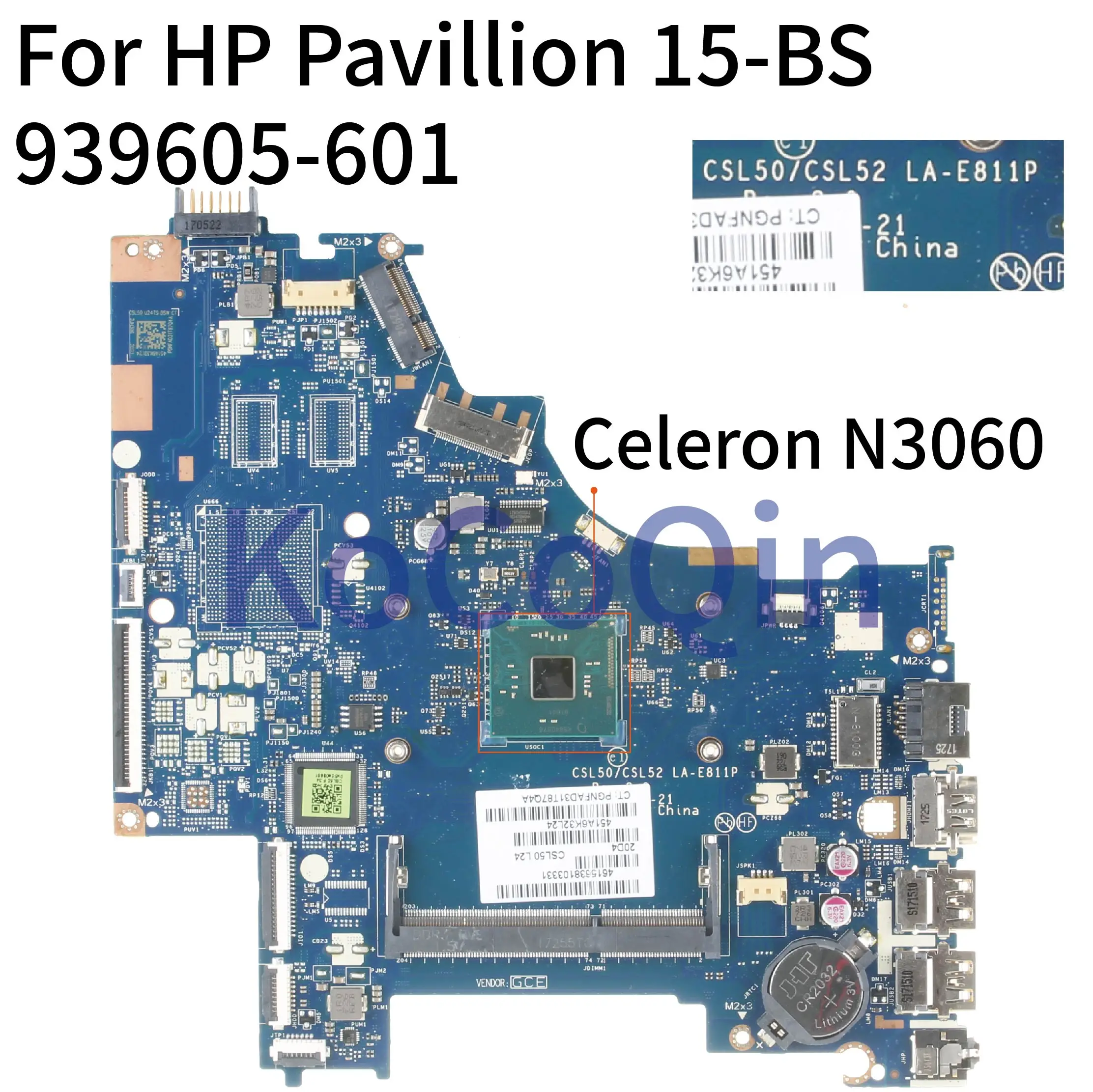 

KoCoQin Laptop motherboard For HP Pavillion 15-BS Core SR2KN Mainboard 939605-601 939605-501 LA-E811P Celeron N3060 CPU