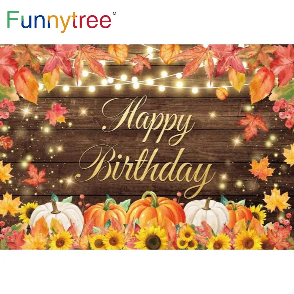 

Funnytree Happy Birthday Party Pumpkins Wood Backdrop Lights Sunflowers Leaves Autumn Harvest Dots Banner Photophone Background