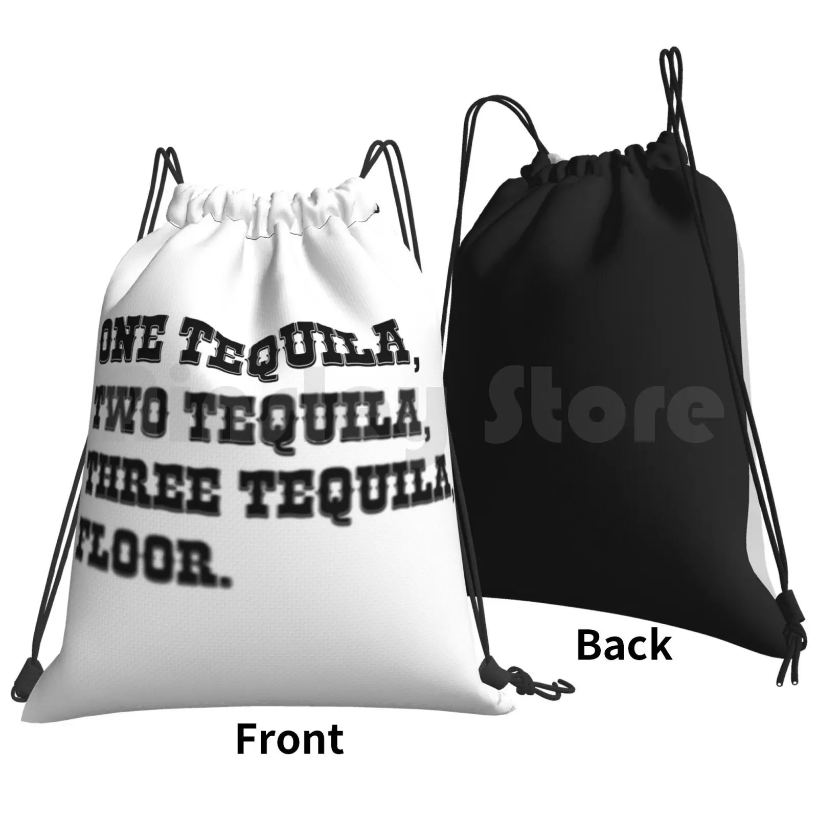 One Tequila , Two Tequila , Three Tequila , Floor. Backpack Drawstring Bag Riding Climbing Gym Bag One Tequila Two Tequila