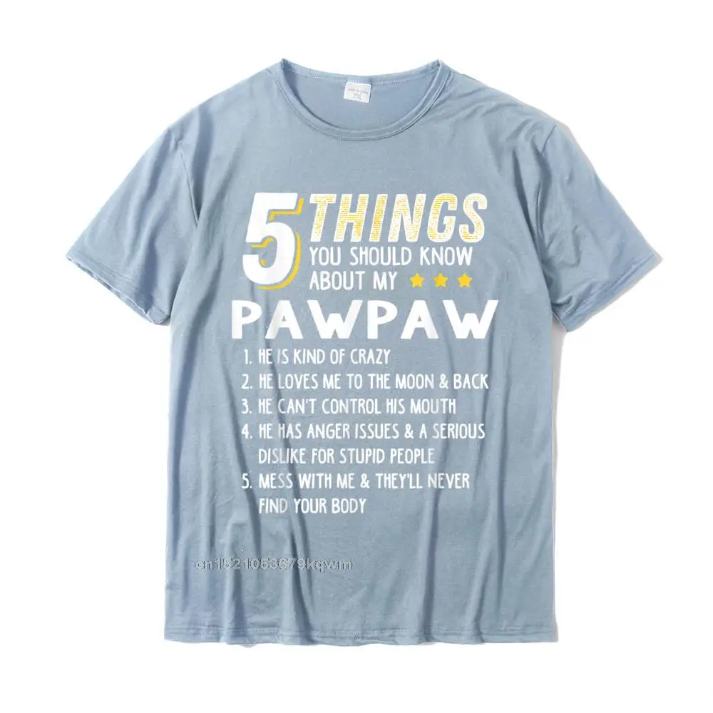 Funny 5 Things Grandpa Pawpaw Shirt Crazy Gift Idea T-Shirt Cotton Funny Tops Shirt On Sale Men's T Shirt Casual