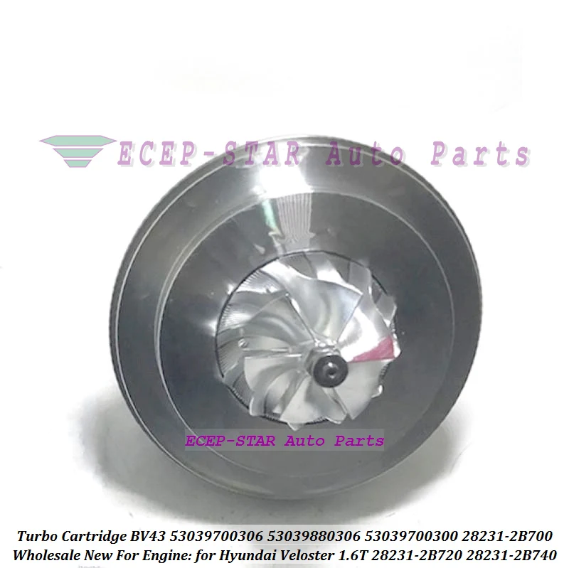 

Billet Turbo Cartridge CHRA BV43 53039700306 53039880306 53039700300 28231-2B700 282312B720 282312B740 For Hyundai Veloster 1.6T