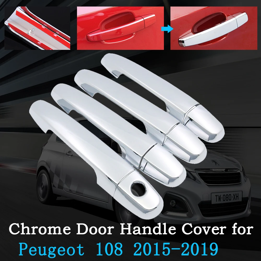 

Chrome Car Door Handle Cover for Peugeot 108 2015~2019 Protective Exterior Covering Trim Accessories Car Stickers 2016 2017 2018
