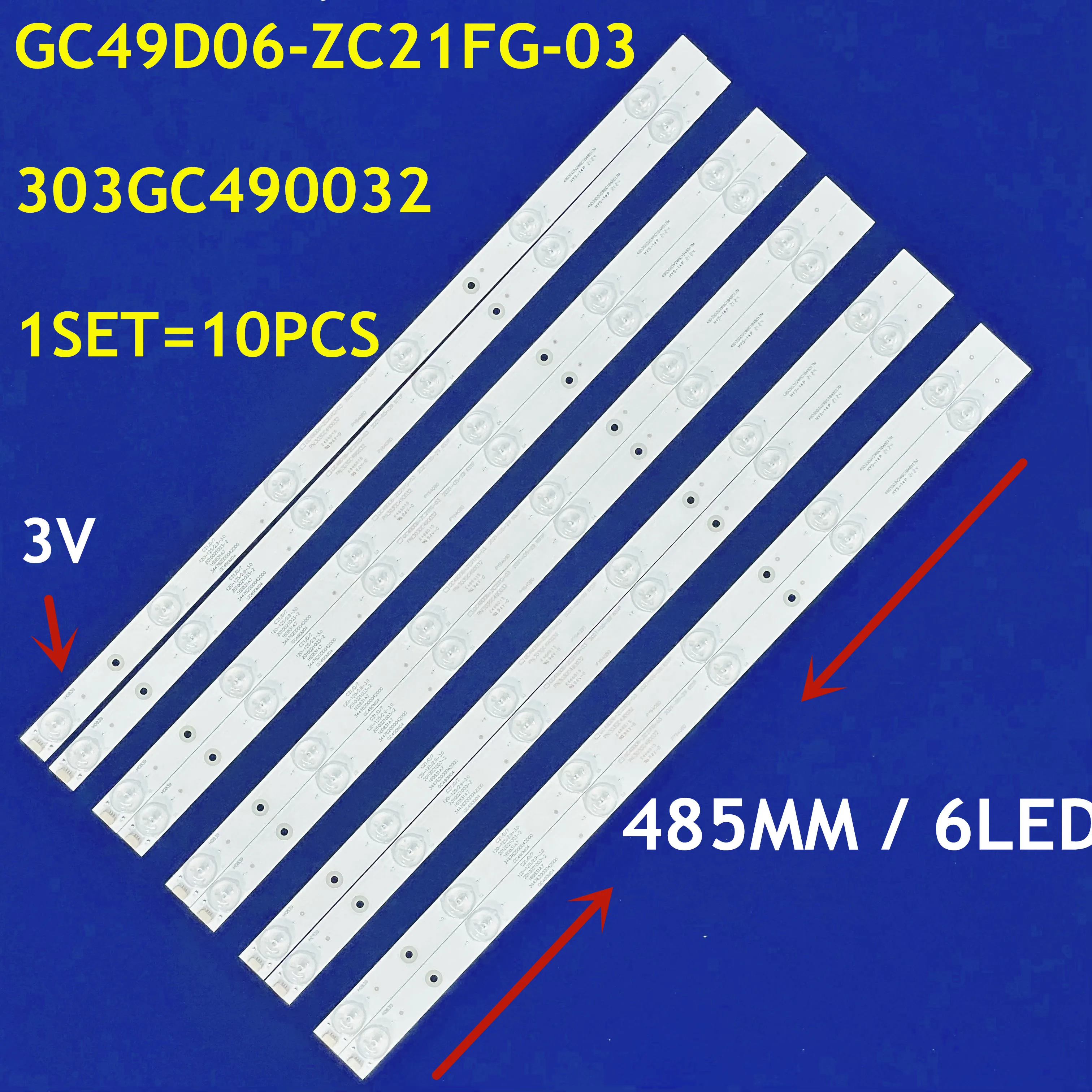 

485MM 10PCS LED Backlight Strip 6LED GC49D06-ZC21FG-03 303GC490032 DLED49GC 10X6 0002 For H49E12 H49E10 H49E07 H49E17 H49E09