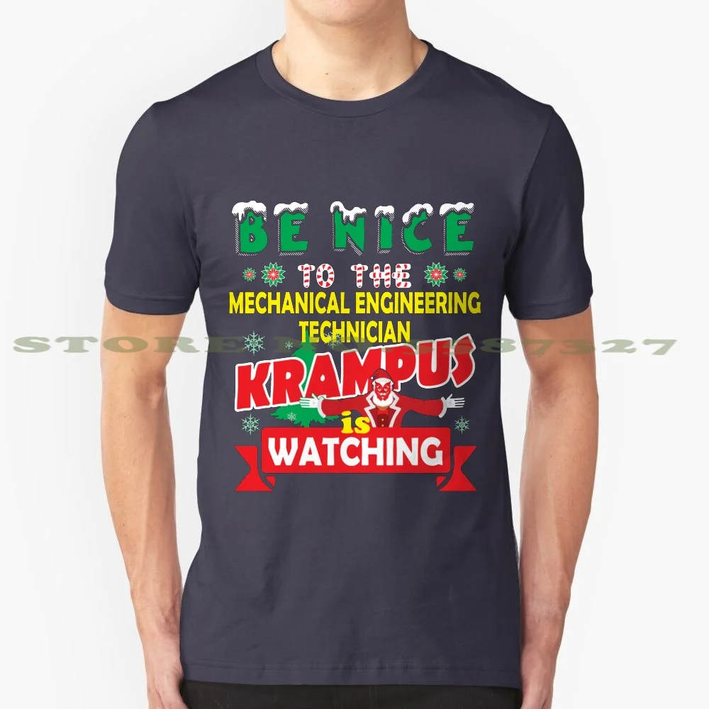 Be Nice To The Mechanical Engineering Technician Krampus Is Watching Funny Xmas Design 100% Cotton T-Shirt Christmas Gift