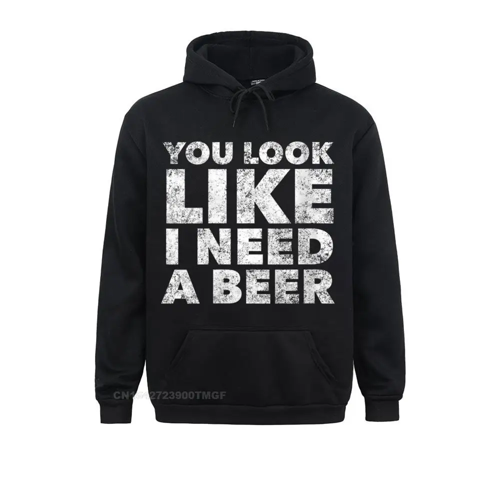 Womens You Look Like I Need A Beer - Funny Drinking Alcohol Drunk Streetwear Hoodie Group For Women Hoodies Hoods Prevalent