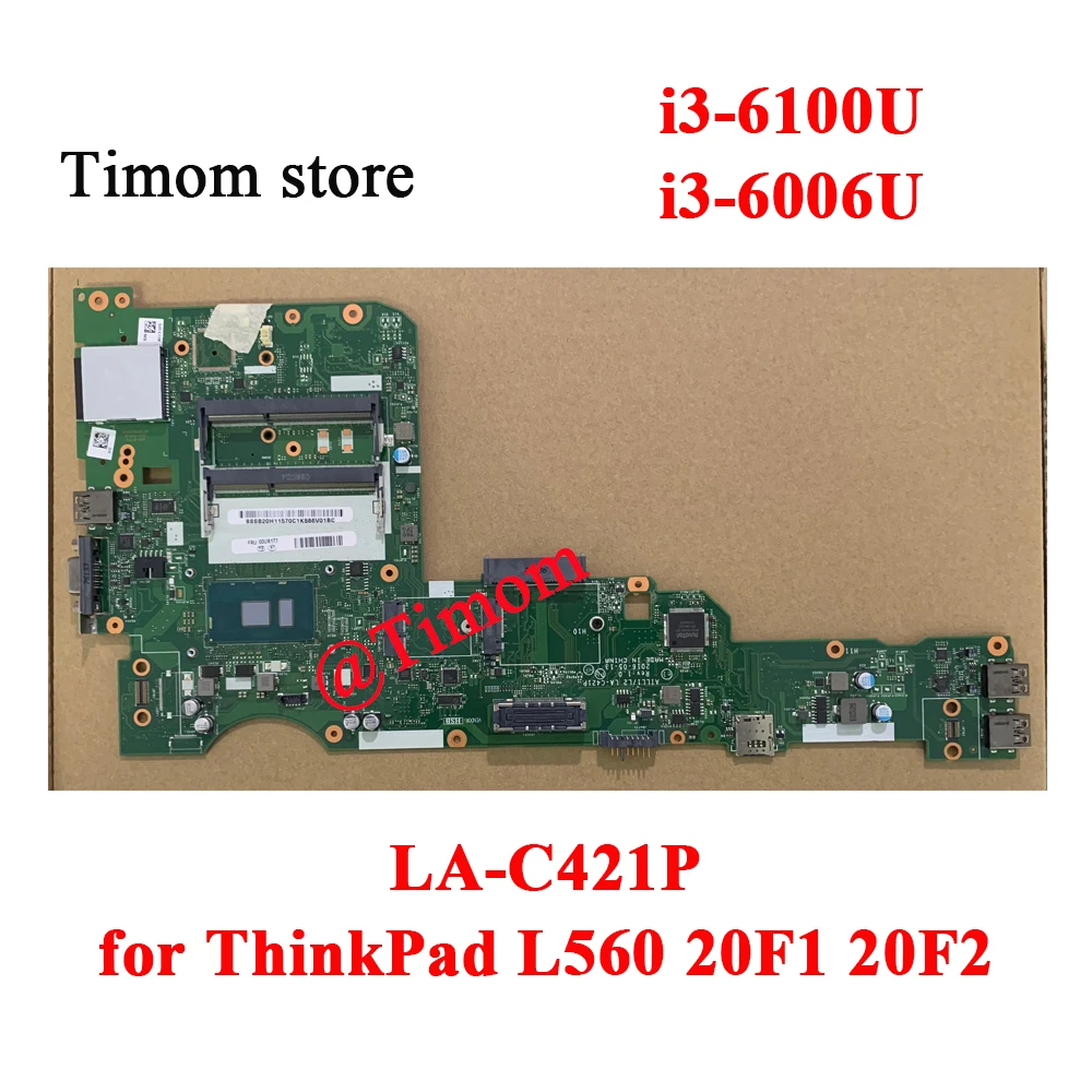 i3-6100U i3-6006U for ThinkPad L560 20F1 20F2 Mainboard LA-C421P 01LV942 01LV938 01LV939 01LV959 01LV958 01LV960 01LV940 01LV941