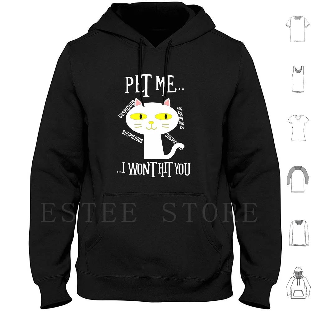 Suspicious Cat | Pet Me I Wont Hit You Hoodies Cat Kitten Idea Pet Hit Cats Shorthaired Domestic Cat British Sweet