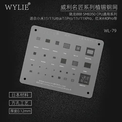 Wylie WL-79 BGA Reballing Schablone für Xiaomi MI 11/11 Ultra/11Pro/11i/11X Pro Redmi K40 Pro qualcomm 888 SM8350 CPU RAM IC Chip