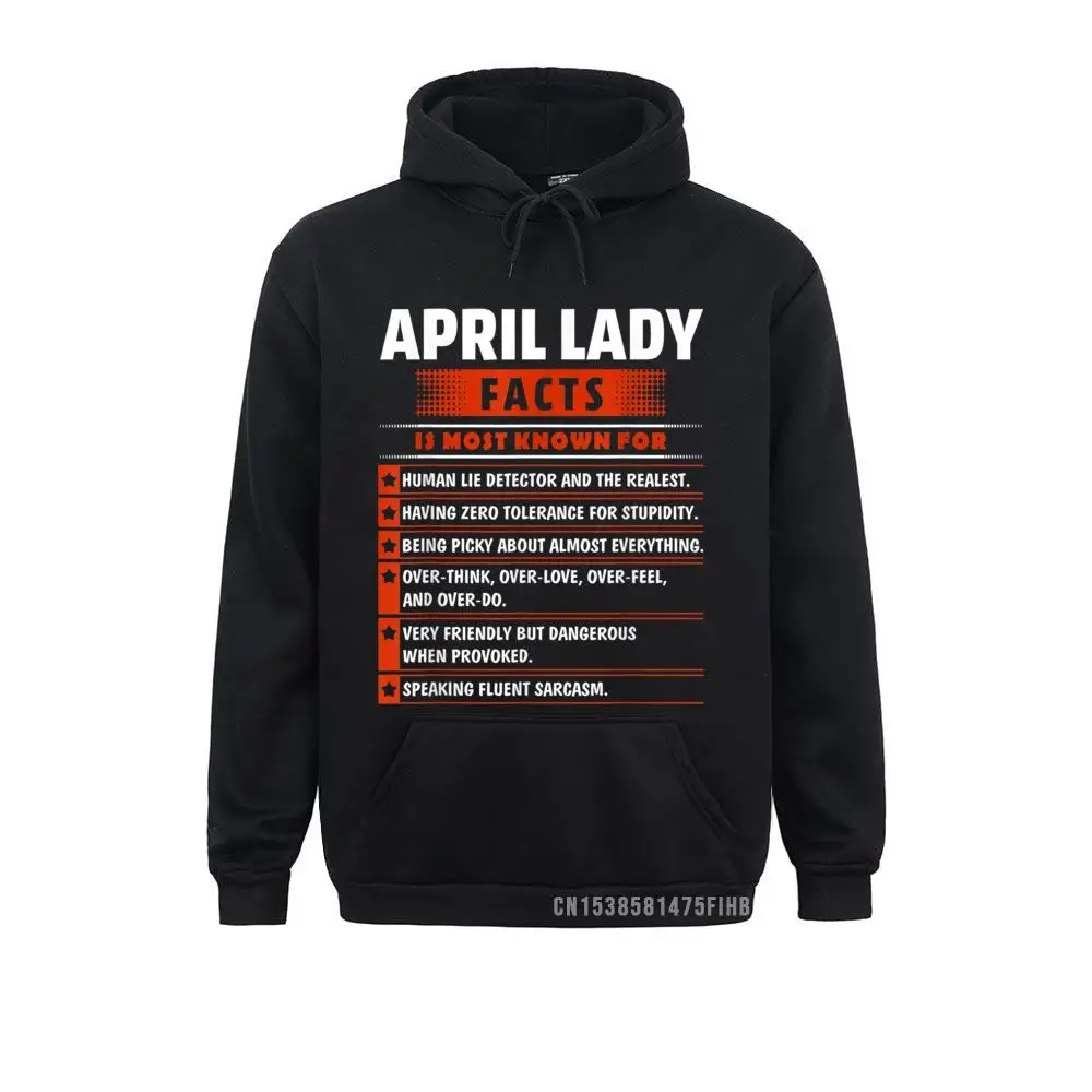 April Lady Facts Funny Most Known For Human Lie Detector Hoodie Hoodies Street Long Sleeve Boy Sweatshirts Moto Biker Clothes