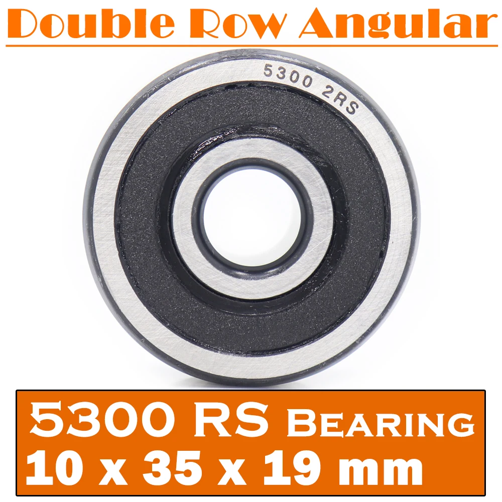 5300 2RS Bearing 10*35*19 mm ( 1 PC ) Axial Double Row Angular Contact 5300RS 3300 2RS 3056300 Ball Bearings