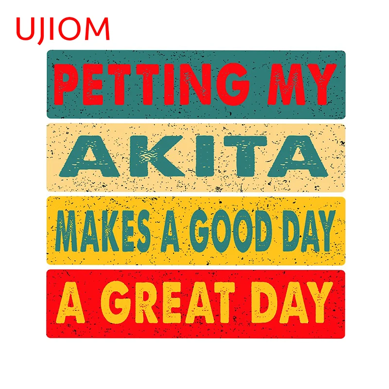 UJIOM Petting My Akita Makes a Good Day A Great Day Dog Owner Sticker Decoration Wallstickers Room Sticker PVC Decals Home Decor