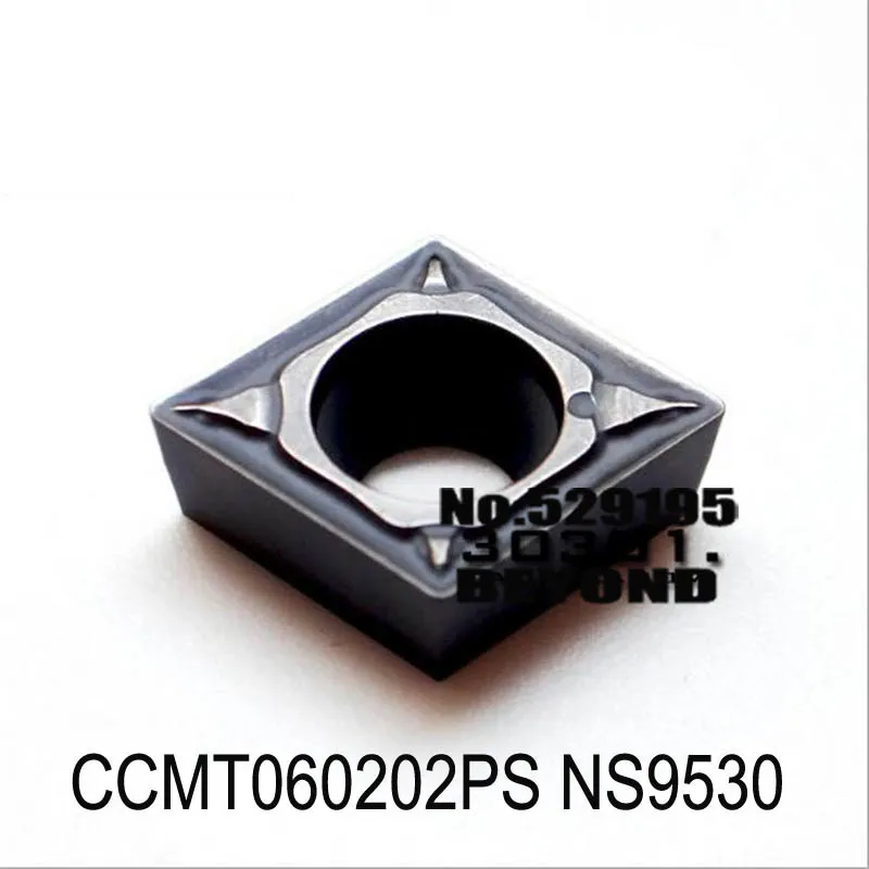 

Оригинальные CCMT060204 CCMT060202 CCMT CCMT0602 CCMT060202-PS CCMT060204-PS CCMT060208-PS NS9530, твердосплавные вставки, инструменты для ЧПУ