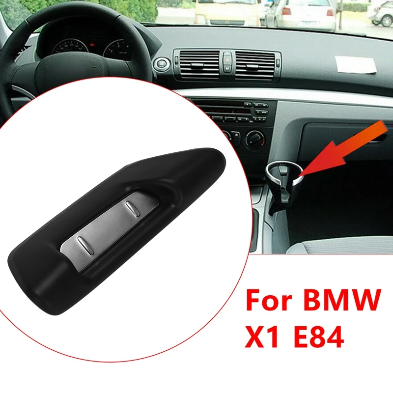 Car Drinks Holder Cup Holder Cover For-BMW X1 E84 51169255209 9255209