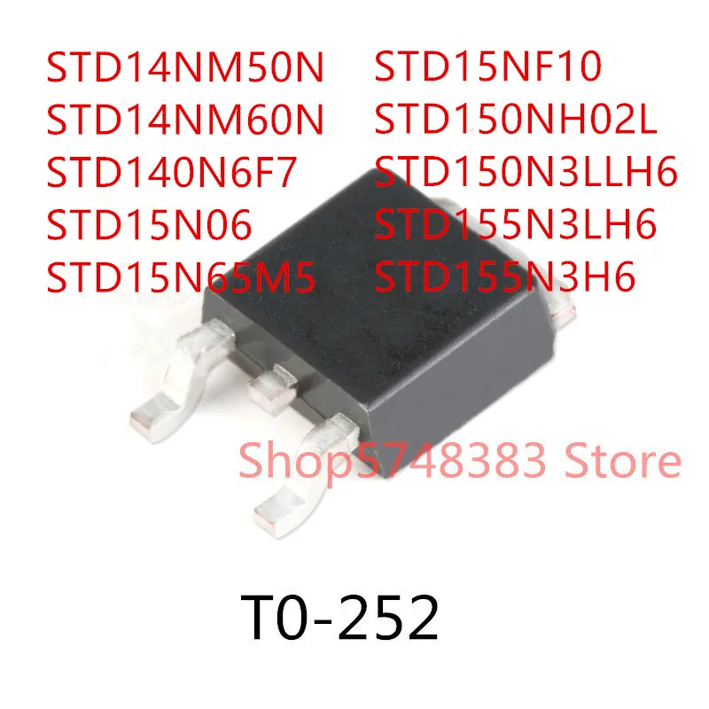 

10 шт., STD14NM50N STD14NM60N STD140N6F7 STD15N06 STD15N65M5 STD15NF10 STD150NH02L STD150N3LLH6 STD155N3LH6 STD155N3H6 TO-252