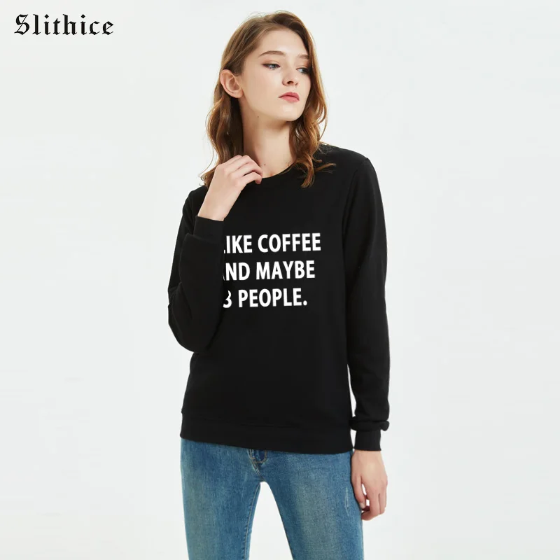 

Slithice I LIKE COFFEE AND MAYBE 3 PEOPLES Sweatshirts hoodies Black Long sleeve Casual Cotton sudadera mujer woman hoody