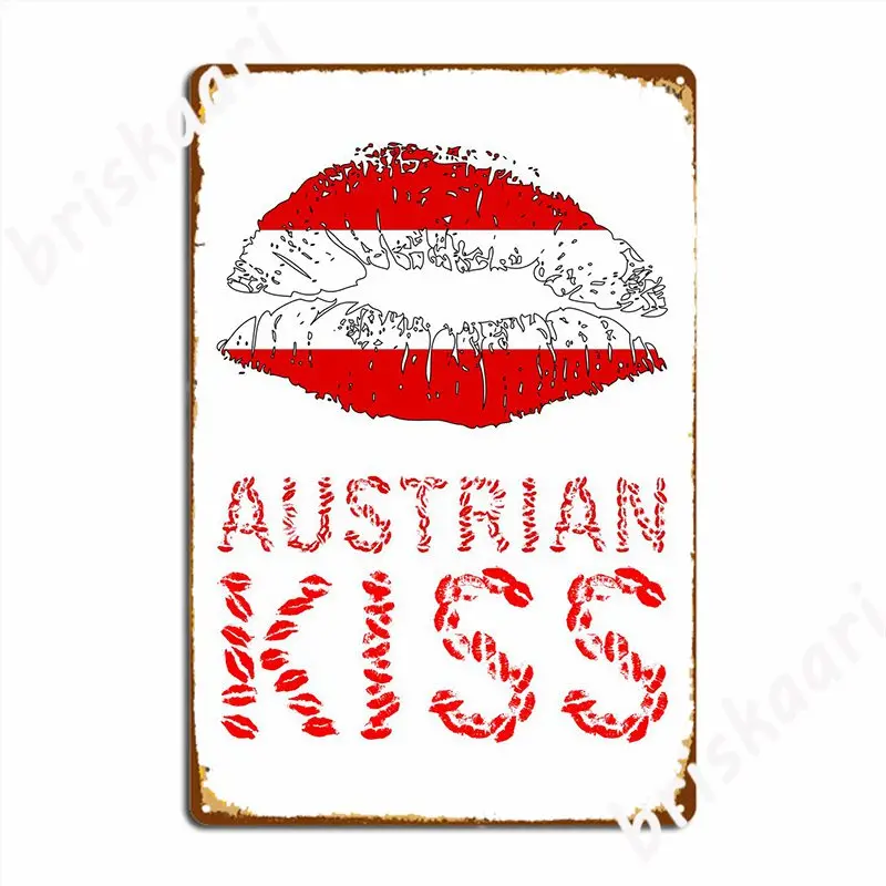 Austrian Kiss Metal Sign Poster Decoration Bar Cave Wall Pub Tin Sign Posters