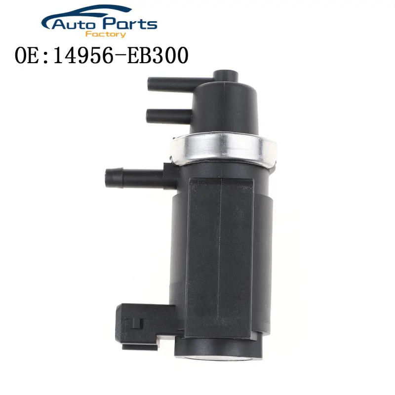 

New Turbo Pressure Solenoid Valve For Pathfinder Navara 14956-EB300 14956EB300 14956-EB70B 14956EB70B