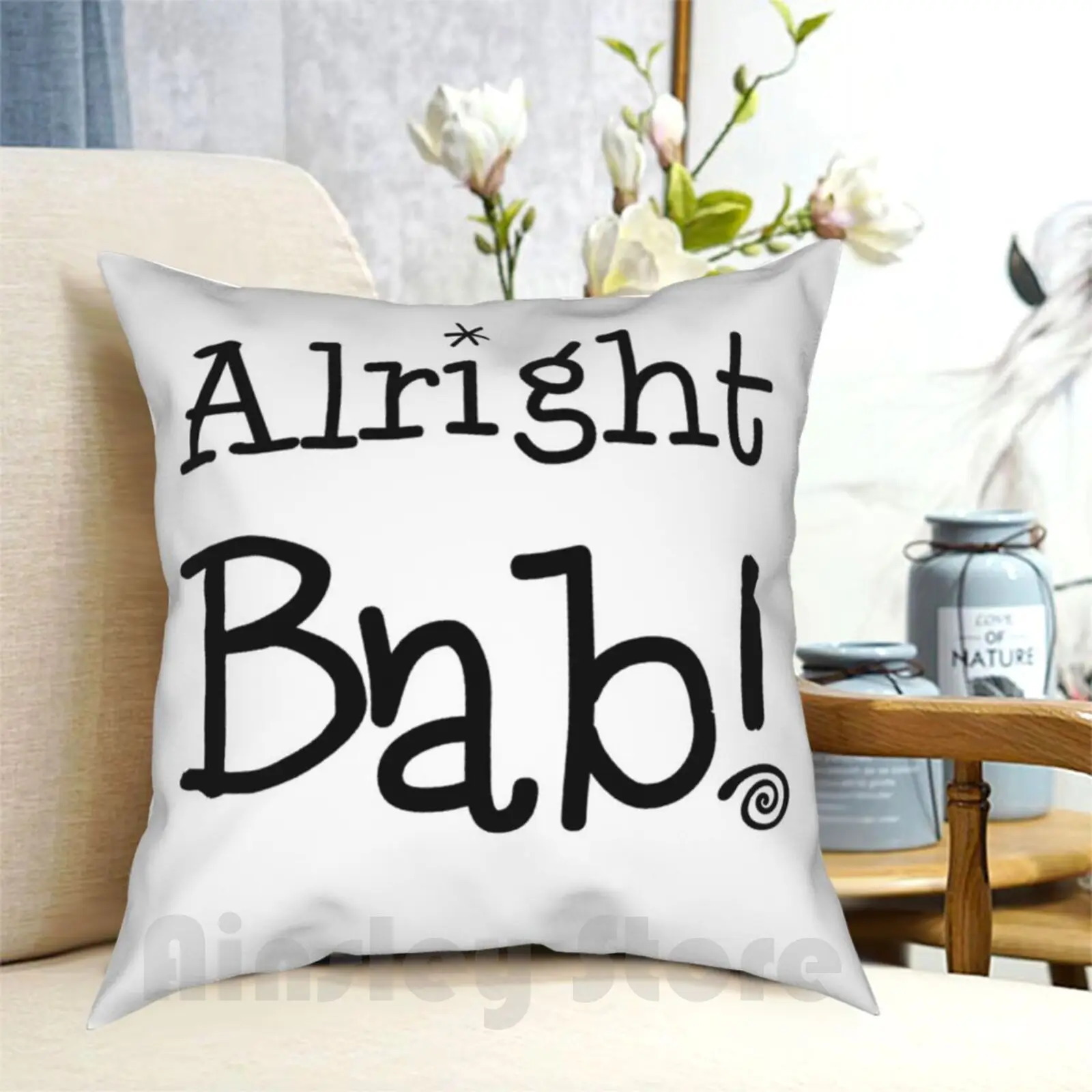 Alright Bab! Pillow Case Printed Home Soft DIY Pillow cover Typography Birmingham Alright Bab Brum Brummie Slang Dialect