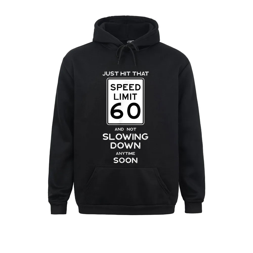 Funny Male Sweatshirts 60th Birthday Speed Limit Sign Auto Mechanic Car Racing Fan Comics Men Hoodies Clothes Long Sleeve