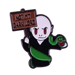 Not My Dark Lord enamel pin Lord Voldemort brooch Magic novel Character pin