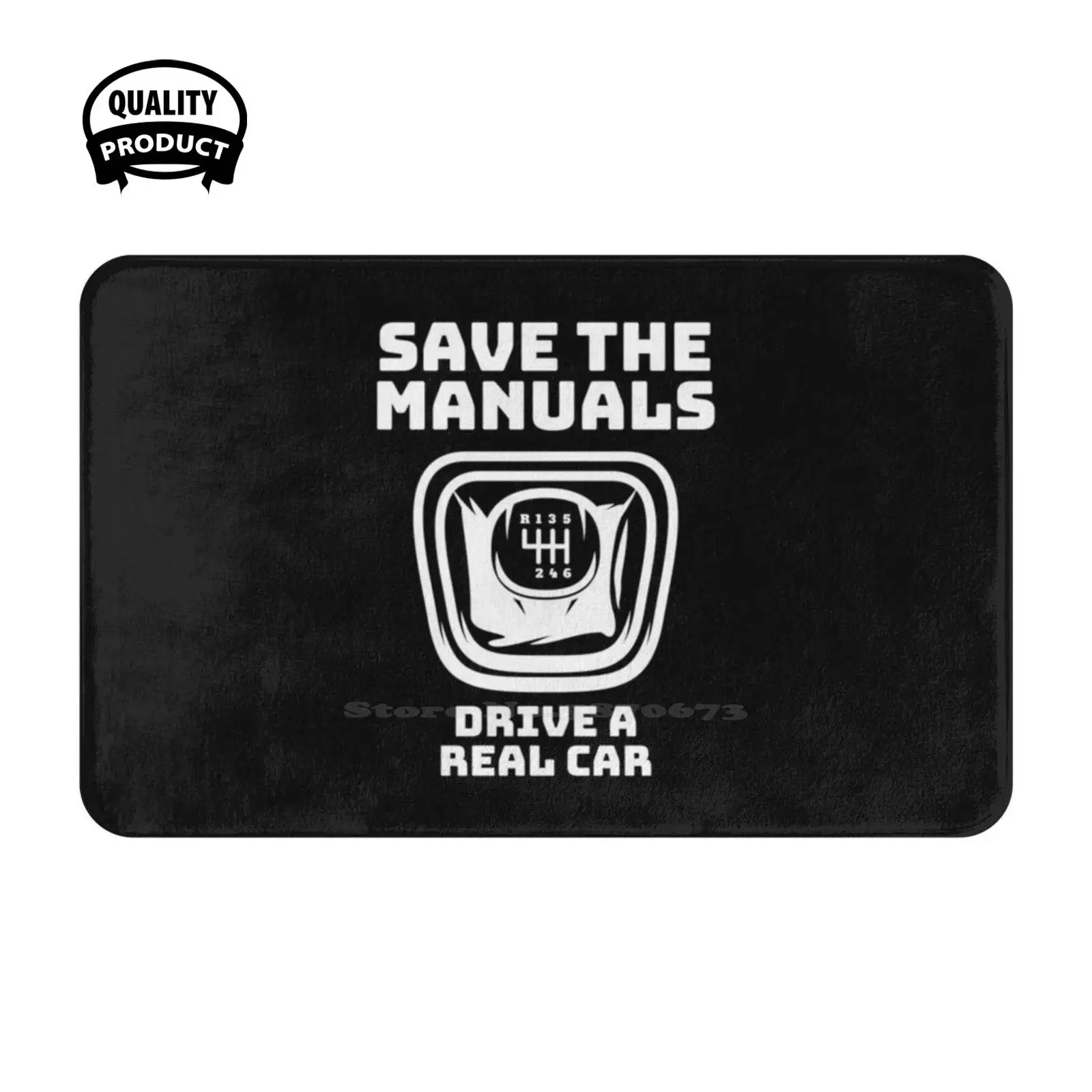 Save The Manuals Drive A Real Car Soft Cushion Home Carpet Door Mat Car Rug Save The Manuals Save Manuals Manual Transmission