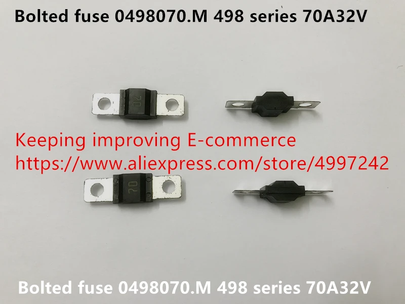 Original new 100% bolted fuse 0498070.M 498 series 70A32V