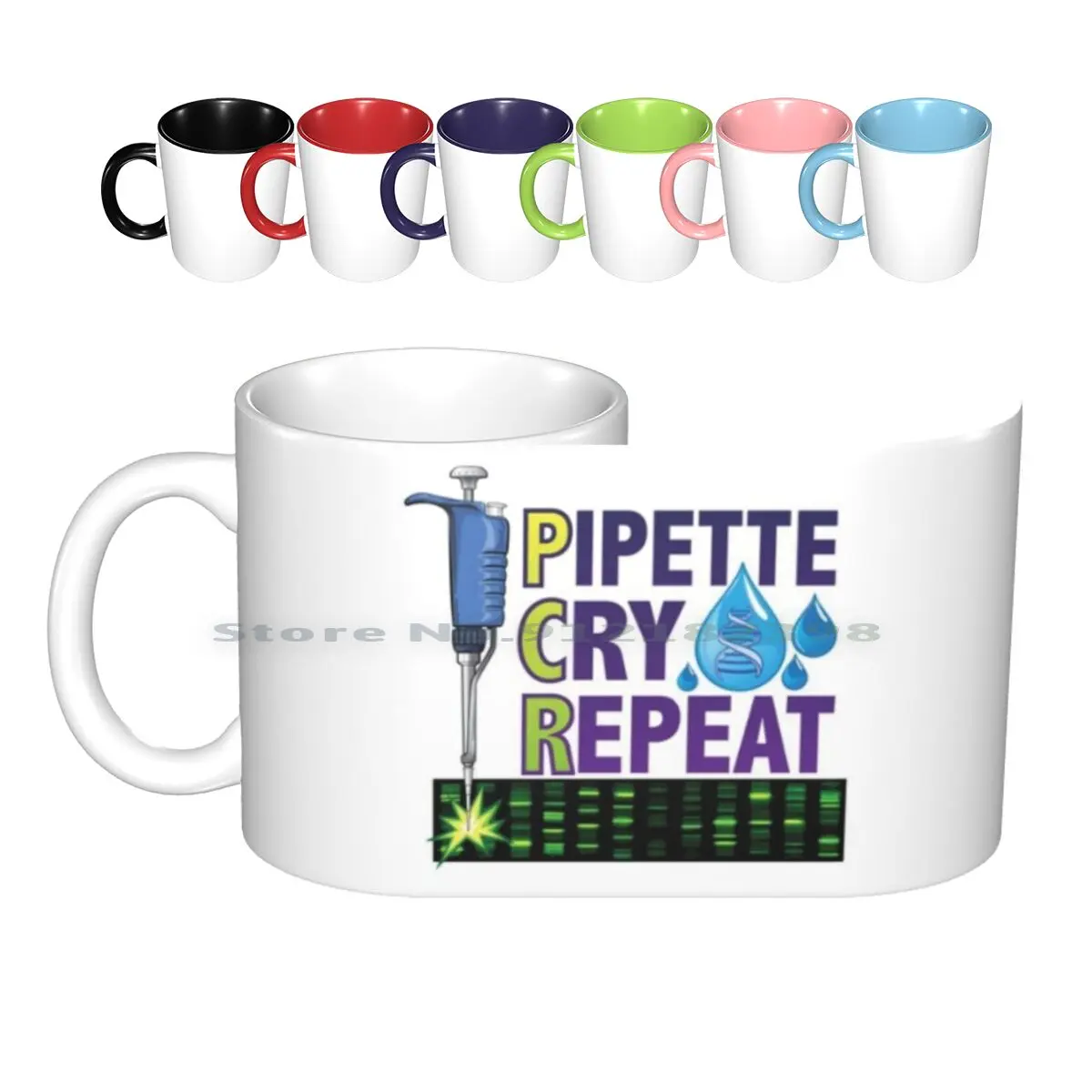 Pipette Cry Repeat Pcr Design For Dna Biotechnology Lab Scientists Version 2 Ceramic Mugs Coffee Cups Milk Tea Mug Pcr Pipette