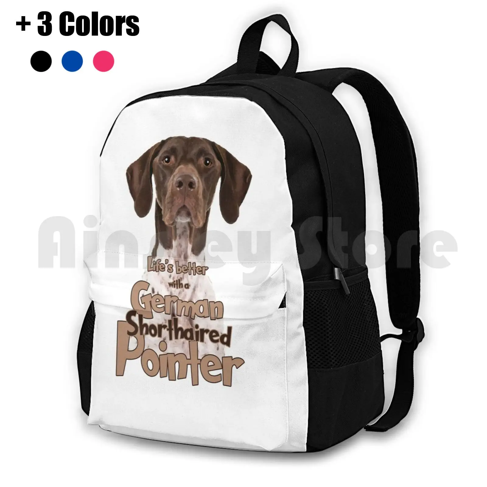 Lifes Better With A German Shorthaired Pointe! Especially For Gsp Owners! Outdoor Hiking Backpack Waterproof Camping Travel