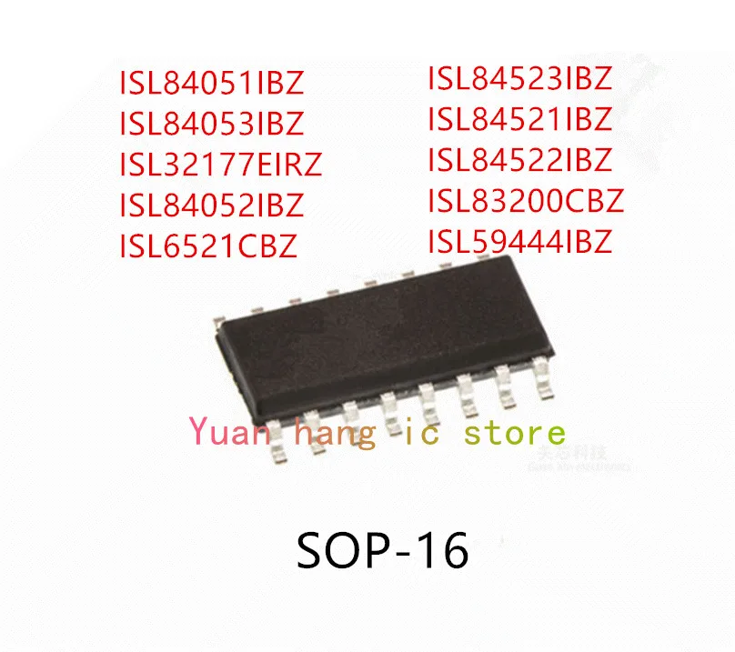 

10PCS ISL84051IBZ ISL84053IBZ ISL32177EIRZ ISL84052IBZ ISL6521CBZ ISL84523IBZ ISL84521IBZ ISL84522IBZ ISL83200CBZ ISL59444IBZ IC