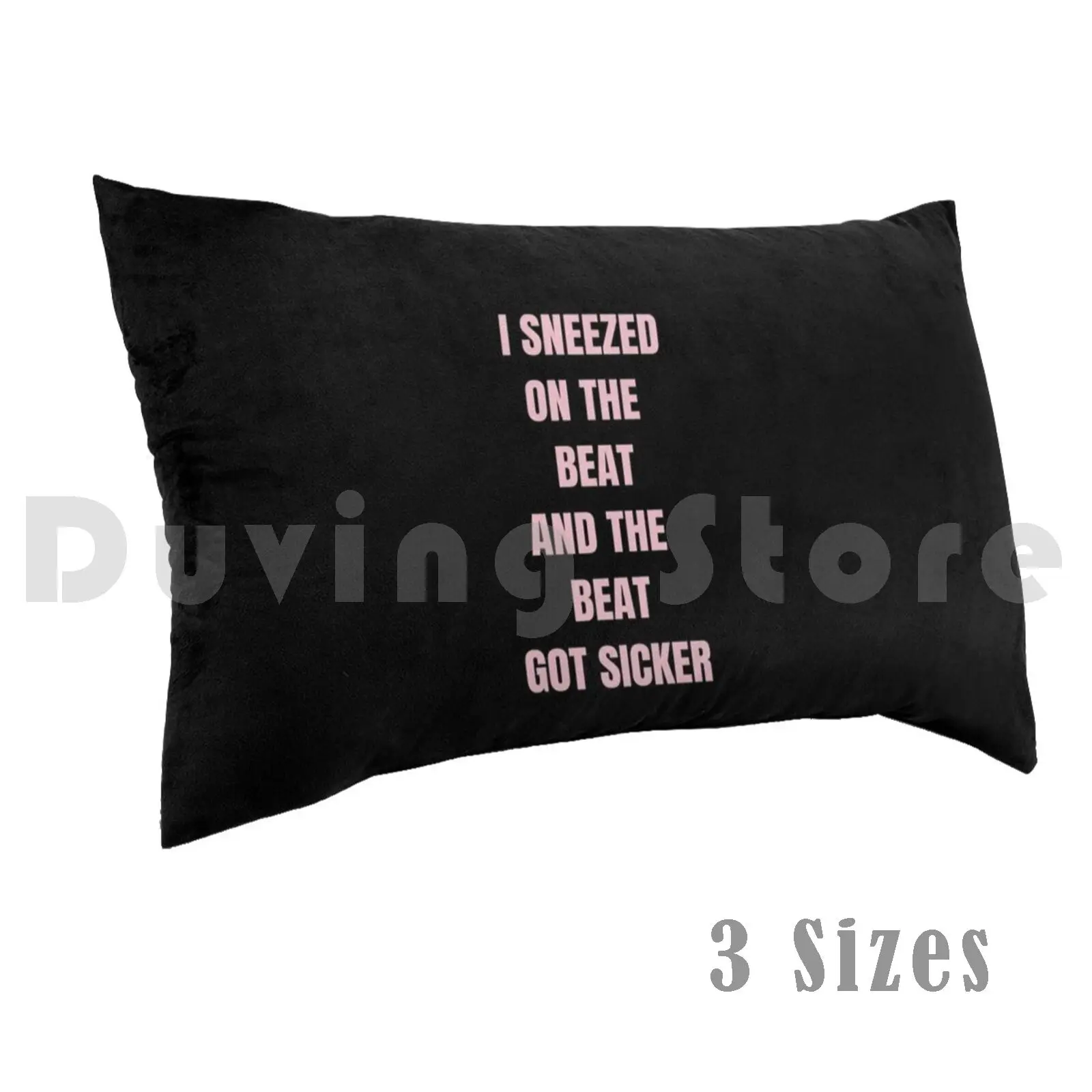 Sneezed On The Beat And The Beat Got Sicker | Beyonce Pillow case Flawless Beyonce Queen B Yonce Bee