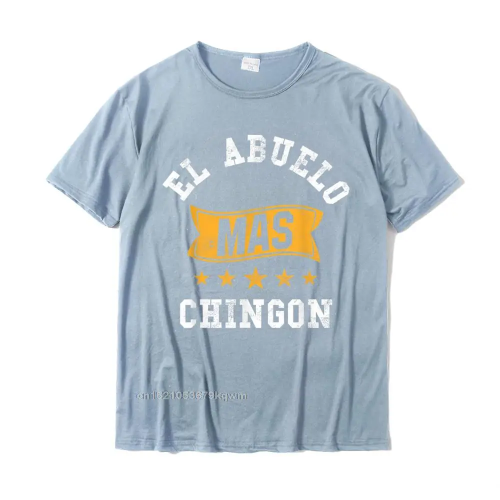 El Abuelo Mas Chingon T-Shirt Funny Abuelo Gift Tee Shirt T-Shirt Casual Cotton Men Tops Shirts Fashionable Cheap T Shirts