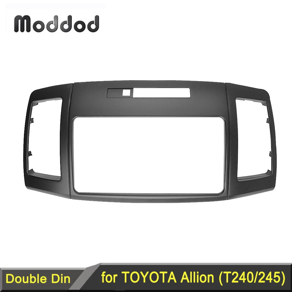 

2 Din Radio Fascia for Toyota Allion T240 240 245 Premio DVD Stereo Panel Dash Mounting Installation Trim Kit Face Frame Bezel