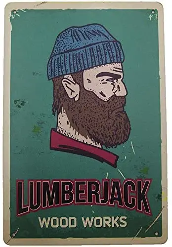 Lumberjack Tin Sign Wood Works Metal Vintage Tin Sign Decor-Coffee for Bar Pub Shop Funny Retro Wall Art Sign 12