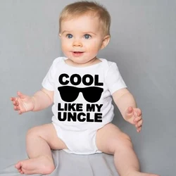 Cool Like My Uncle Newborn Baby Short Sleeve Romper Toddler Girl Boy Summer Clothes Ropa Outfit Infant Girl Clothes Best Present